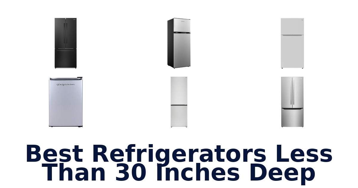 best refrigerators less than 30 inches deep