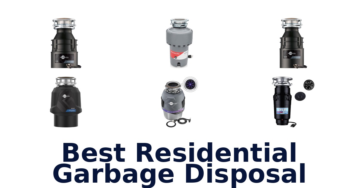 best residential garbage disposal