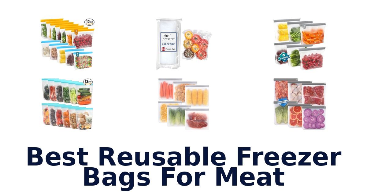 best reusable freezer bags for meat