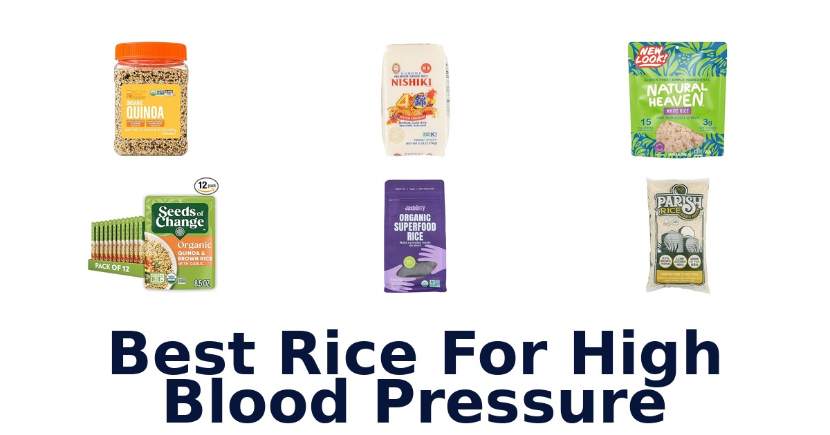 Best Rice for High Blood Pressure: Top 10 Picks