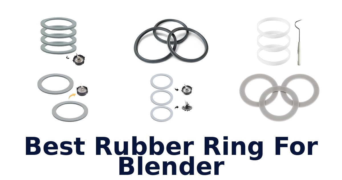 best rubber ring for blender