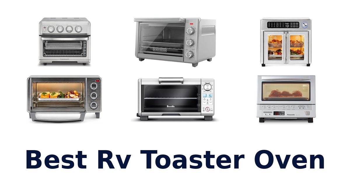 Best RV Toaster Ovens: Top 10 Picks for 2026