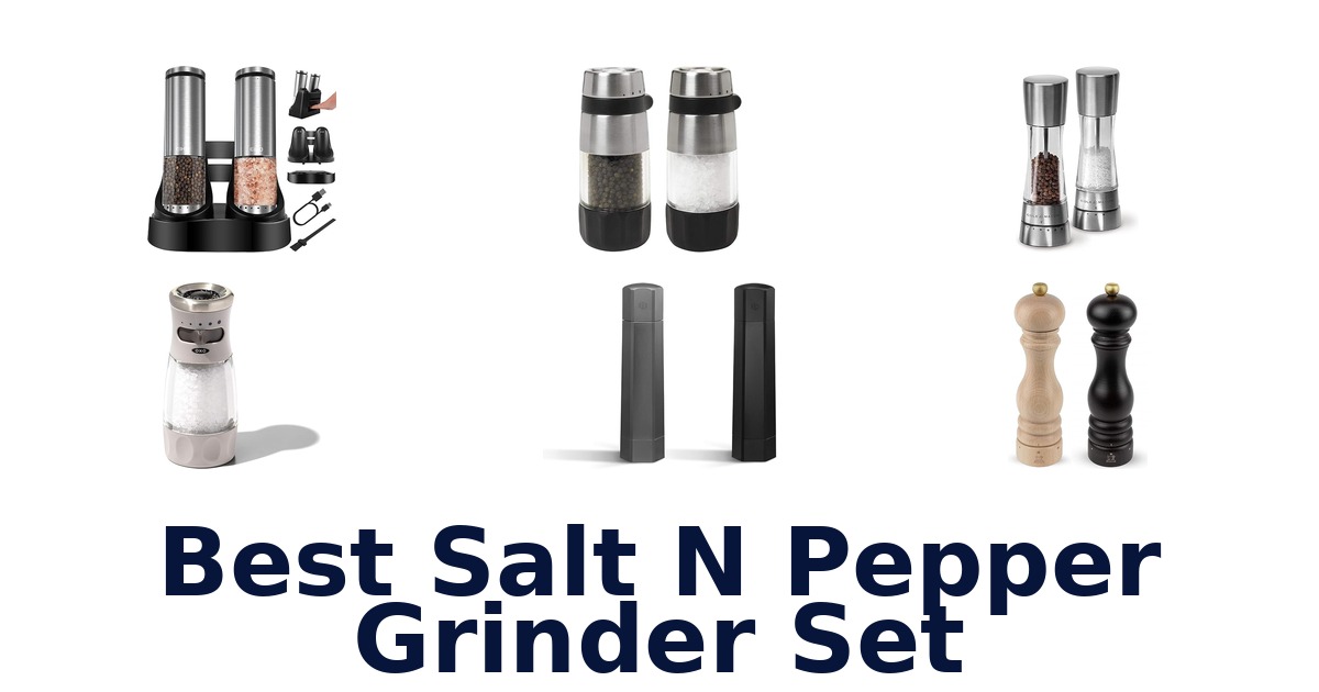 best salt n pepper grinder set