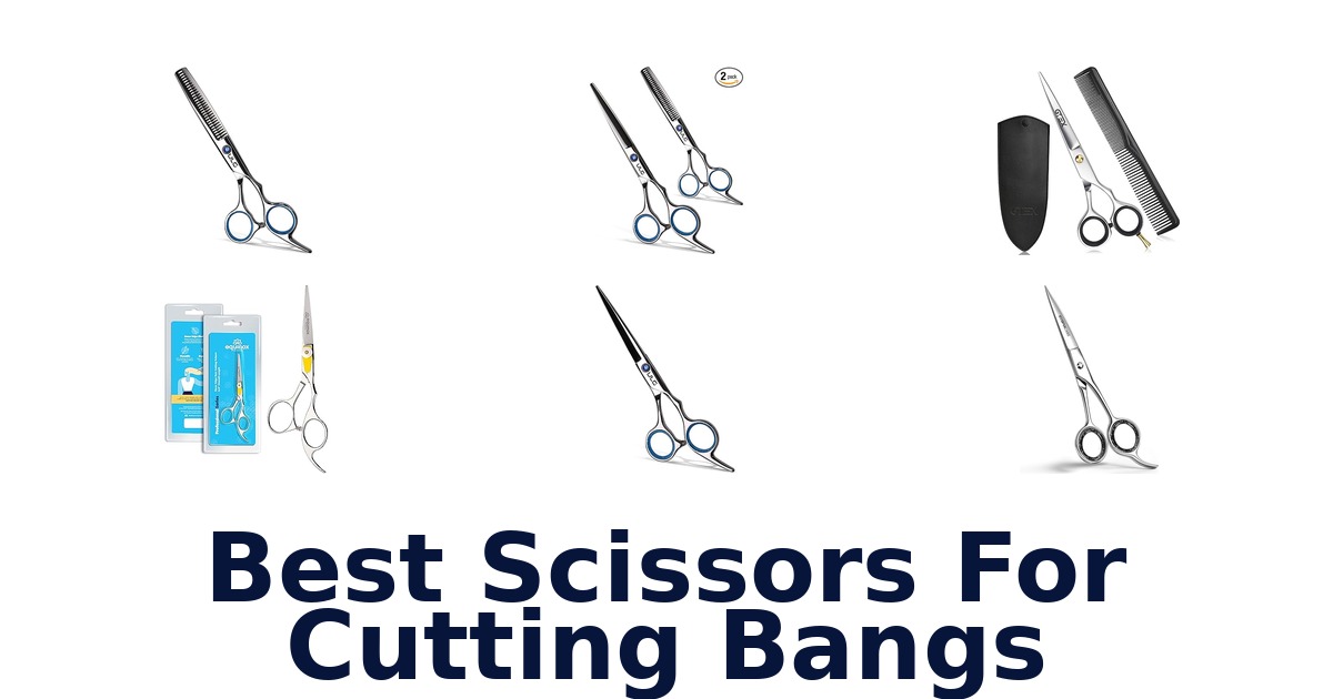 best scissors for cutting bangs
