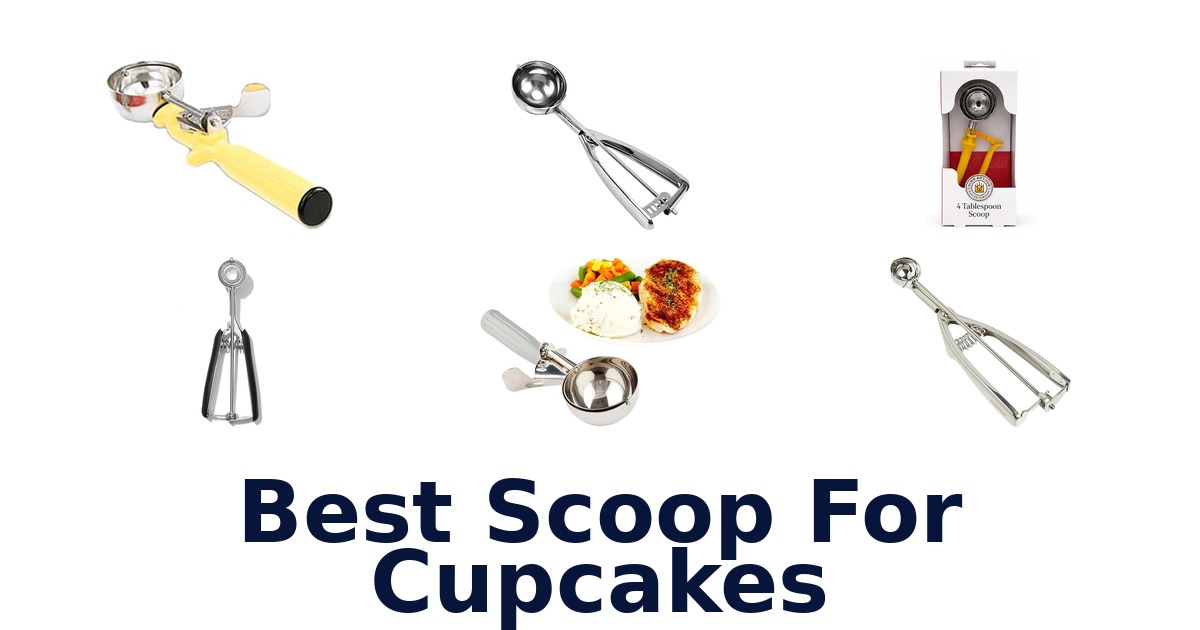 best scoop for cupcakes