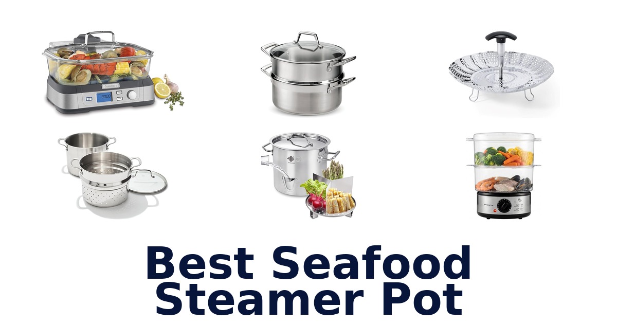 Best Seafood Steamer Pots: Top 10 Picks for 2026