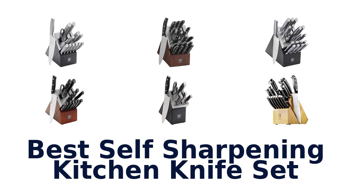 Best Self Sharpening Knife Sets: Top 10 Picks