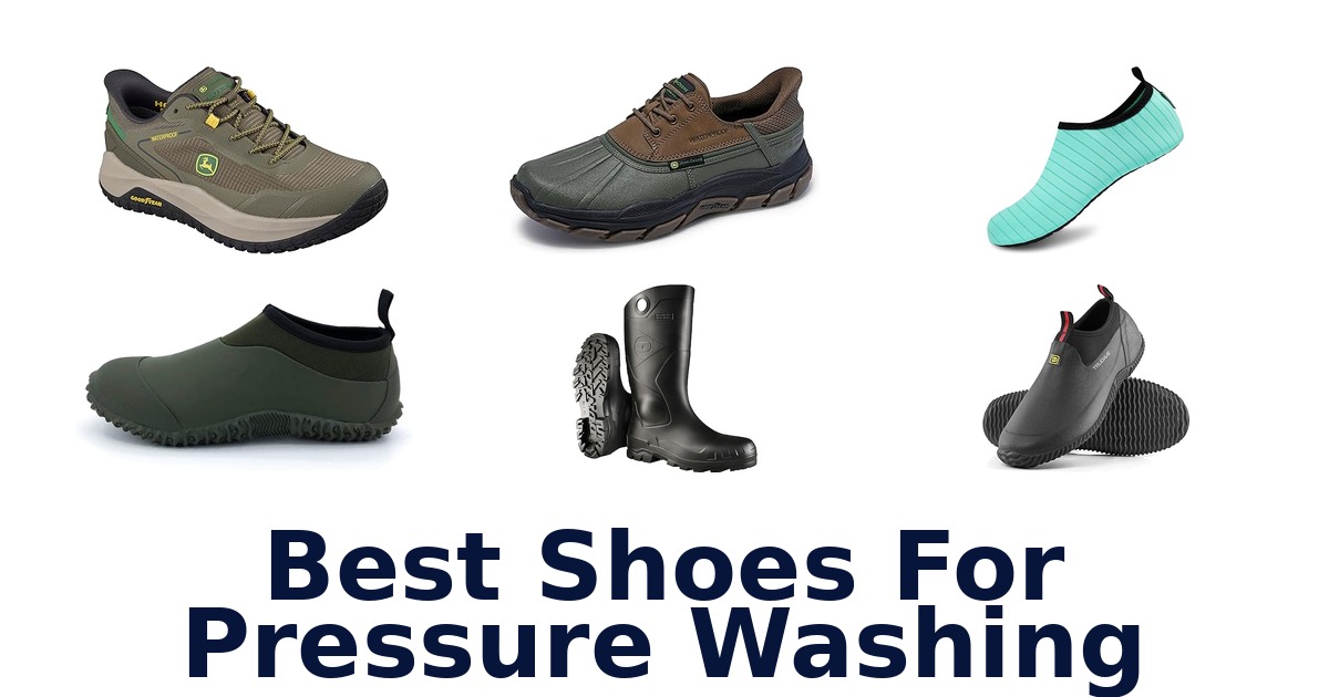 best shoes for pressure washing