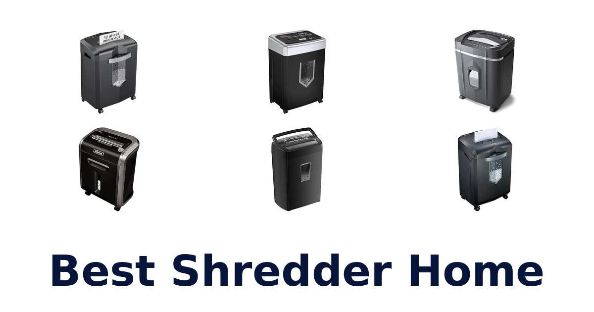 Best Home Shredders: Top 10 Picks