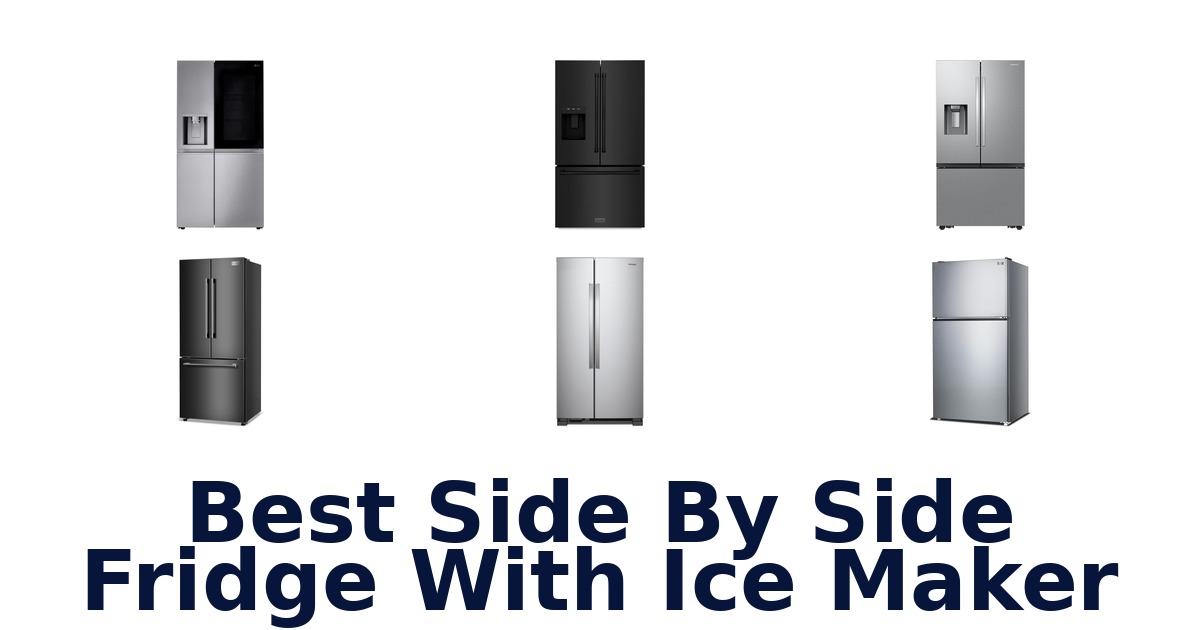 best side by side fridge with ice maker