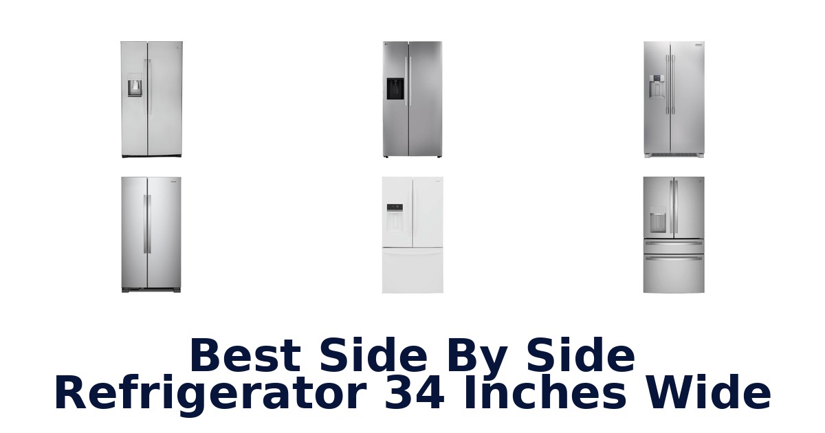 best side by side refrigerator 34 inches wide