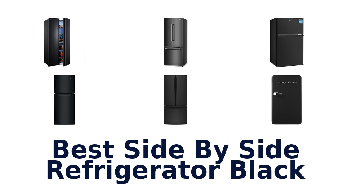 best side by side refrigerator black