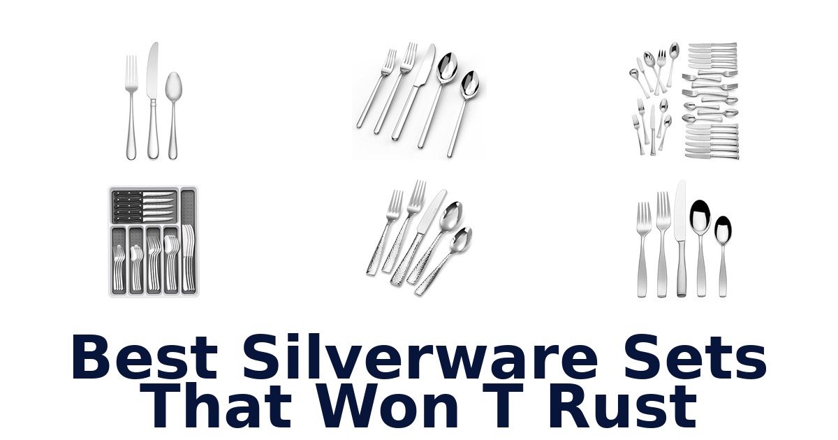 best silverware sets that won t rust