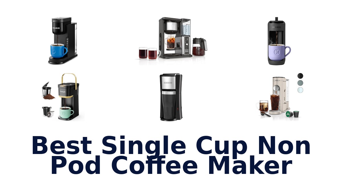 best single cup non pod coffee maker