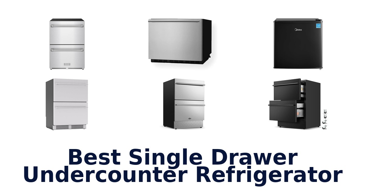 best single drawer undercounter refrigerator