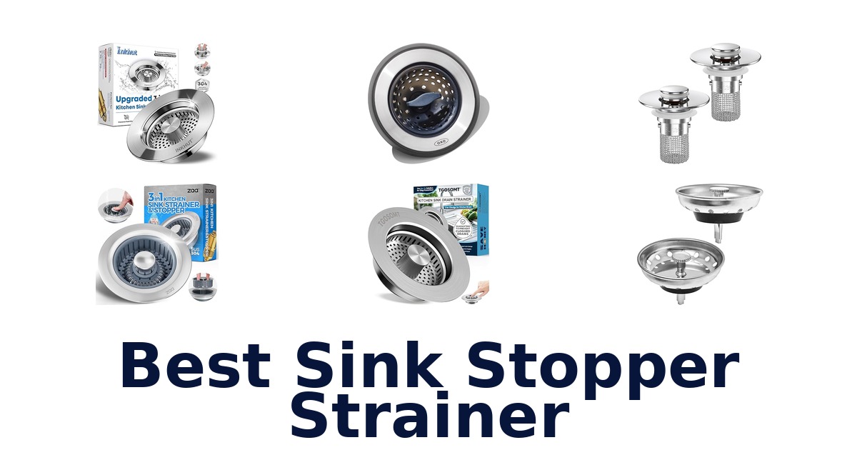 Best Sink Stopper Strainer: Top 10 Picks