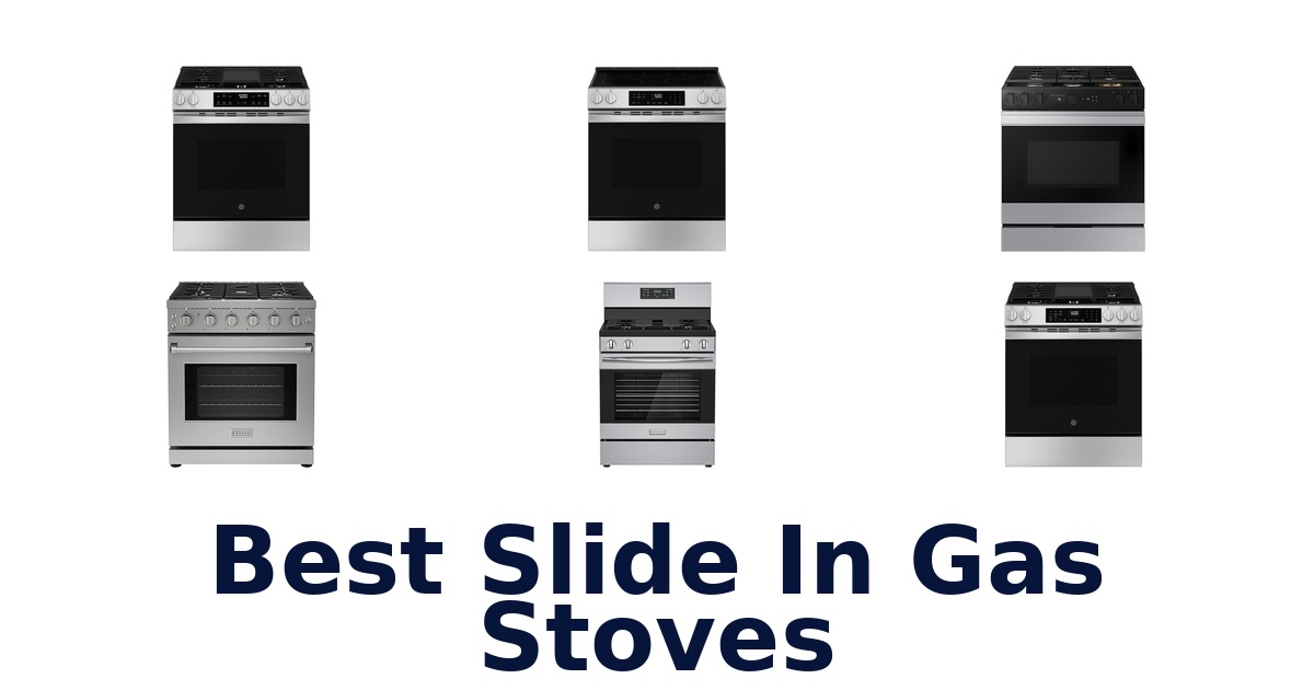 Best Slide-In Gas Stoves: Top 10 Picks