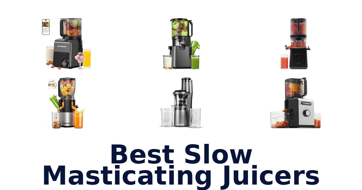 best slow masticating juicers