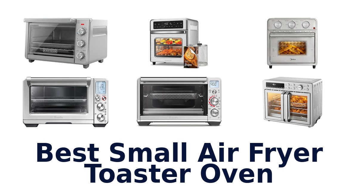 best small air fryer toaster oven