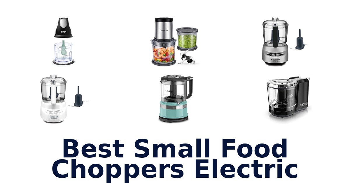 Best Small Food Choppers Electric: Top 10 Picks 2026