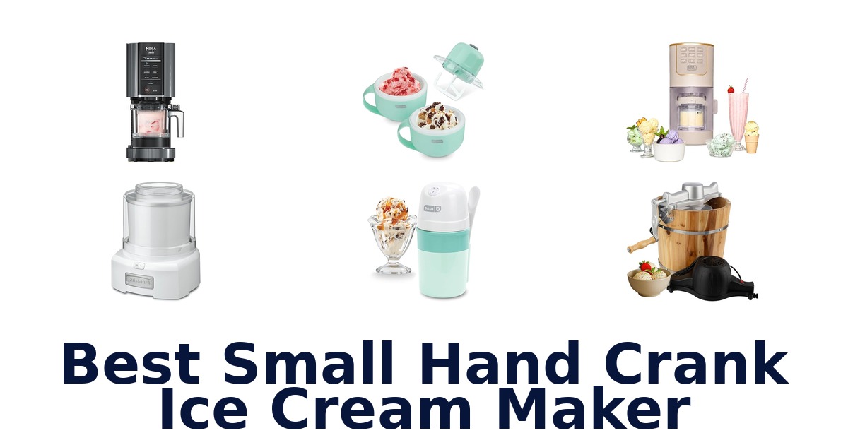 best small hand crank ice cream maker
