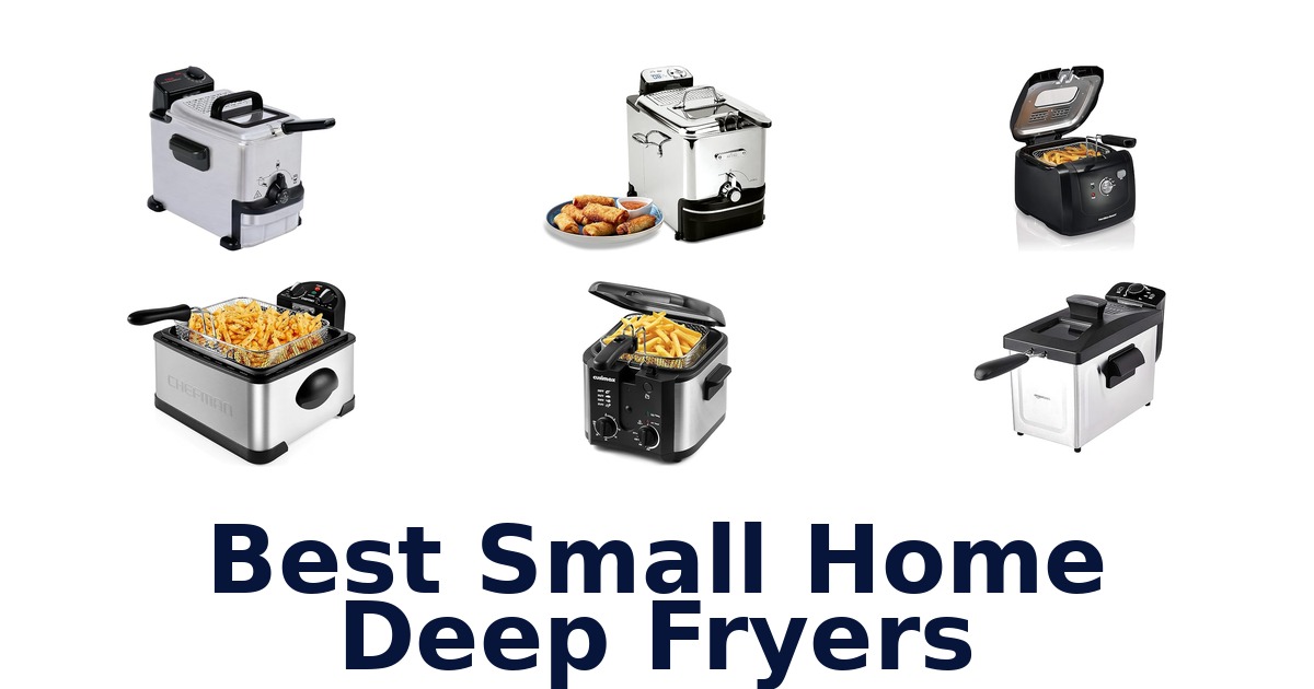best small home deep fryers