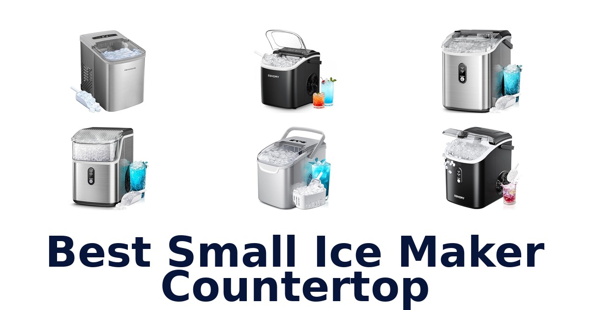 Best Small Ice Makers: Top 10 Countertop Picks