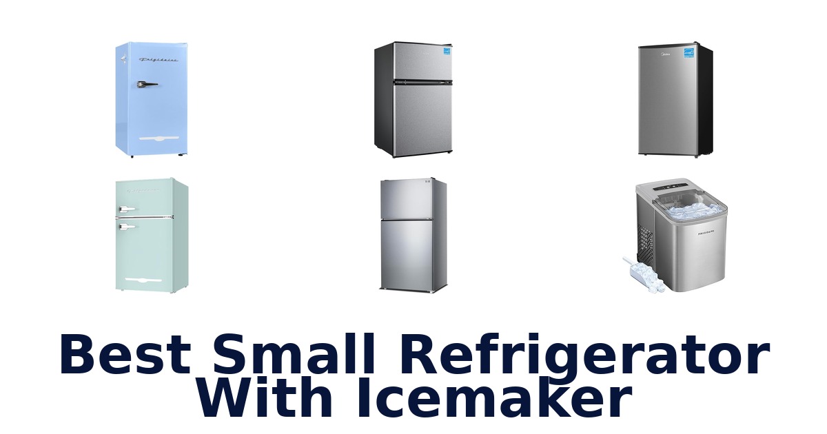 best small refrigerator with icemaker