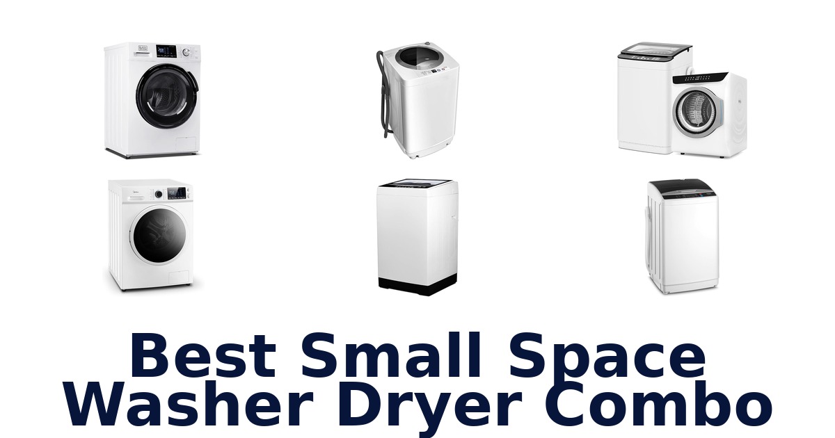 Best Small Space Washer Dryer Combos