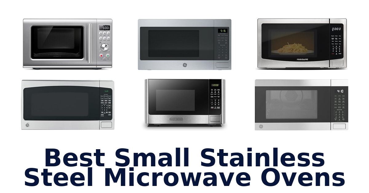 Best Small Stainless Steel Microwaves: Top 10 Picks