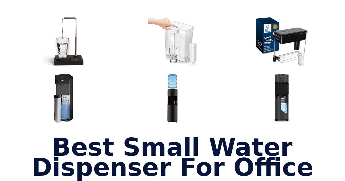 Best Small Office Water Dispensers: Top 10 Picks