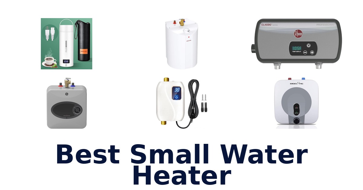 best small water heater