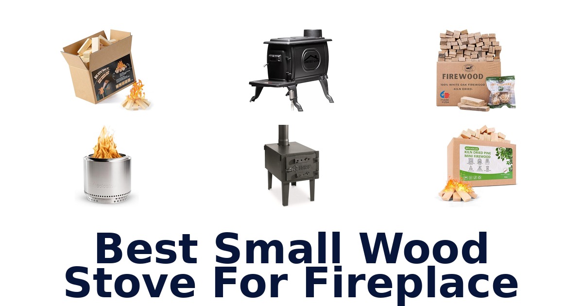 Best Small Wood Stoves for Fireplace: Top 10 Picks!