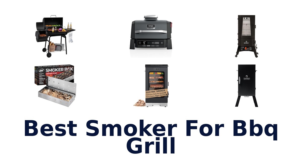 best smoker for bbq grill