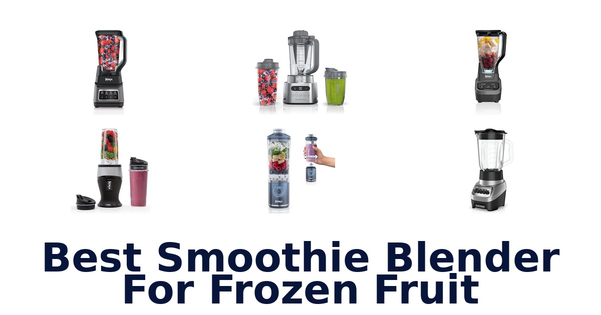 best smoothie blender for frozen fruit