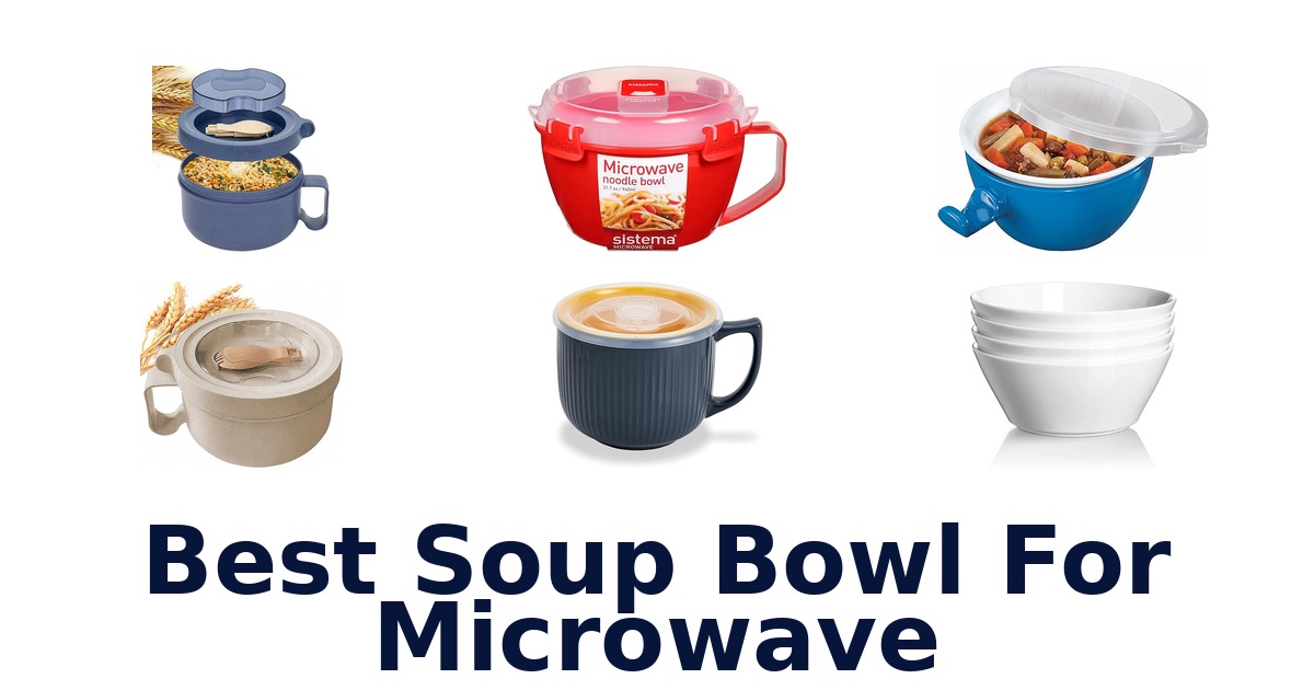 best soup bowl for microwave