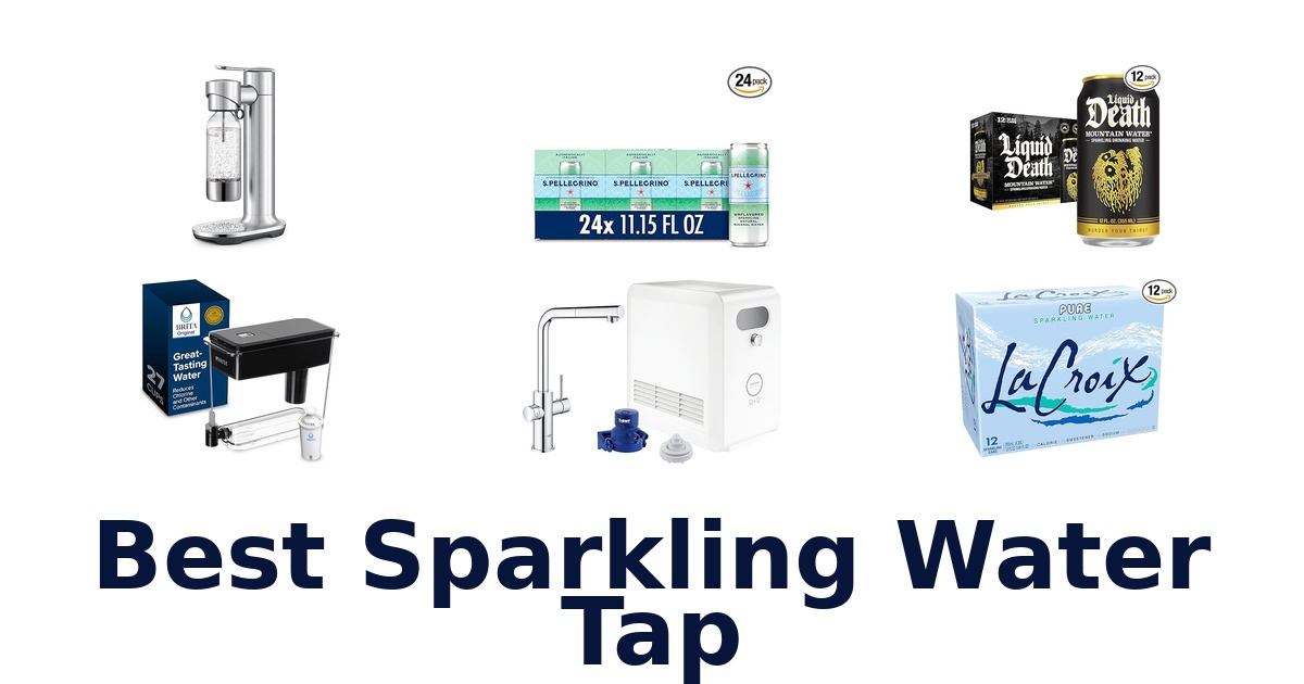 Best Sparkling Water Taps: Your Top 10 Picks