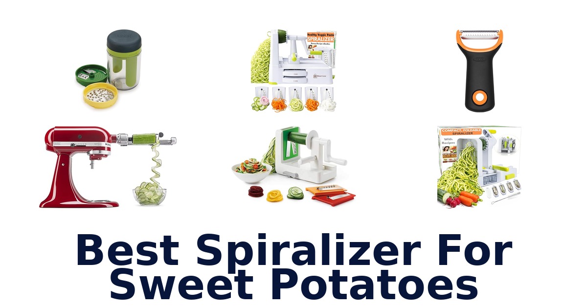 best spiralizer for sweet potatoes