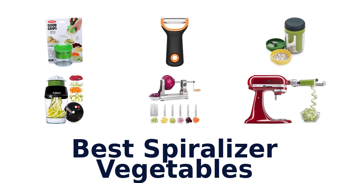 Best Spiralizer Vegetables: Top 10 Picks for Healthier Meals