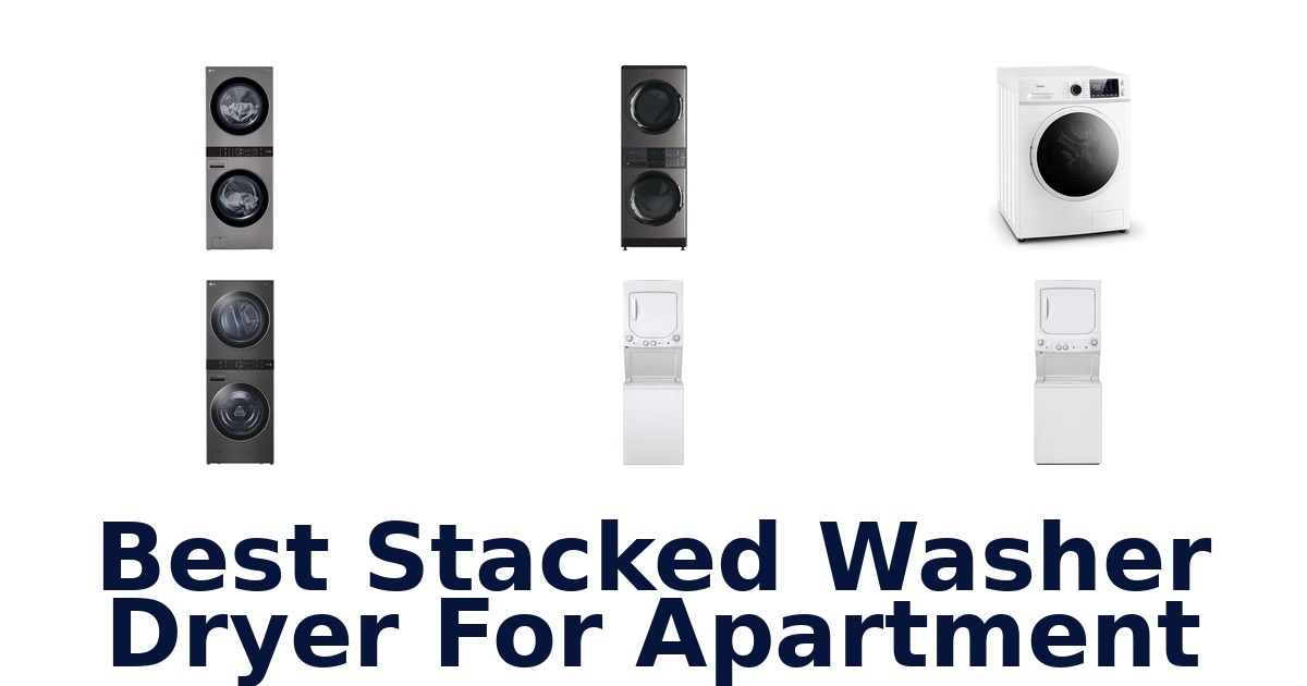 best stacked washer dryer for apartment