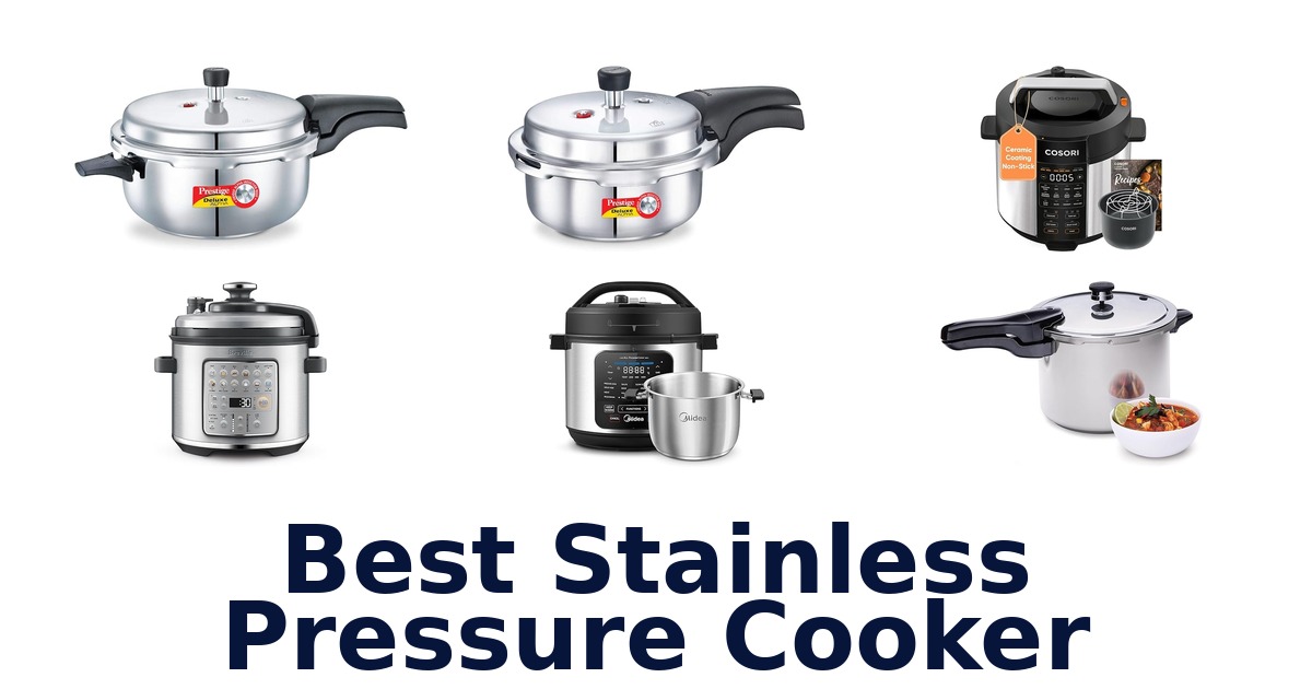 Best Stainless Pressure Cookers: Top 10 Picks