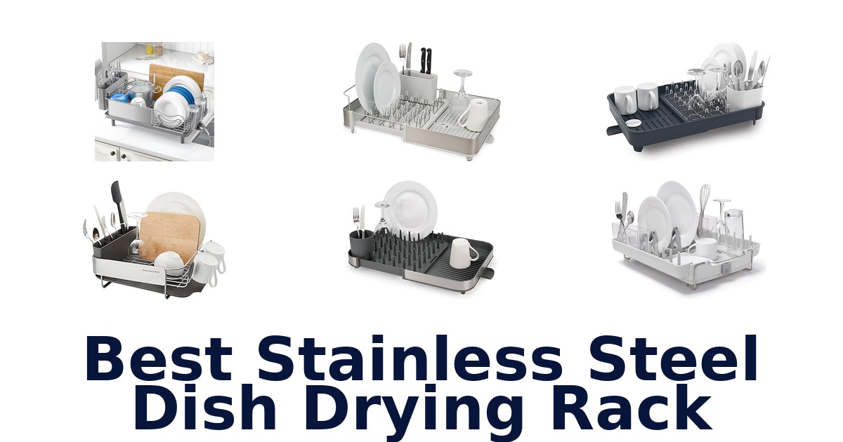 best stainless steel dish drying rack