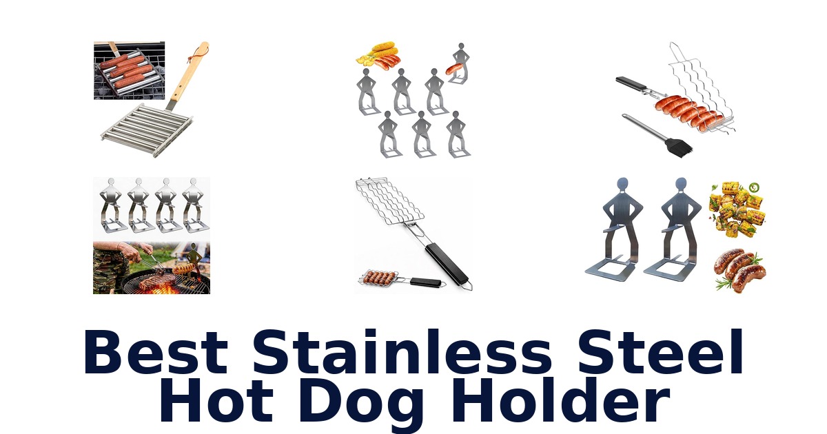 best stainless steel hot dog holder