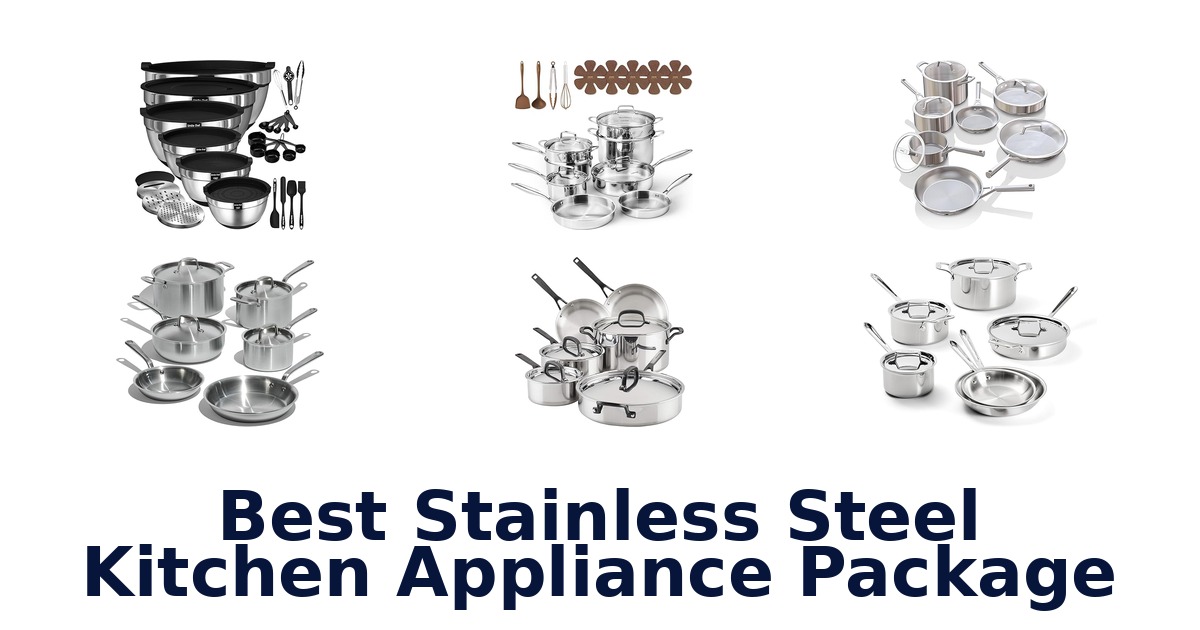 best stainless steel kitchen appliance package