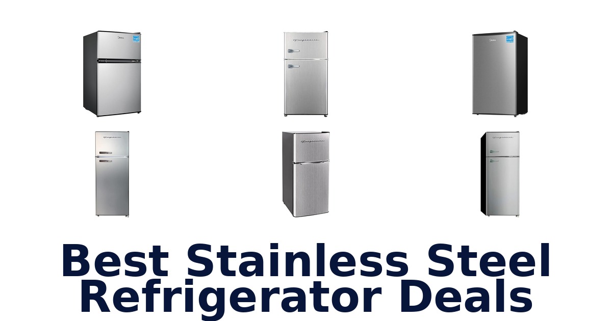 Best Stainless Steel Fridge Deals: Top 10 Picks