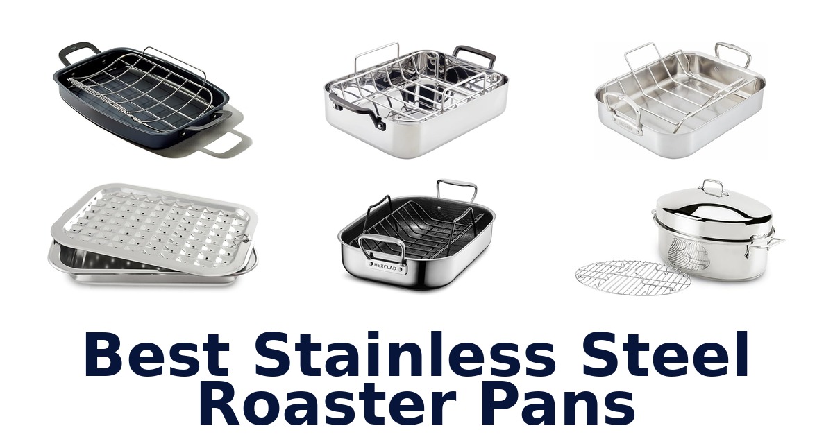 best stainless steel roaster pans