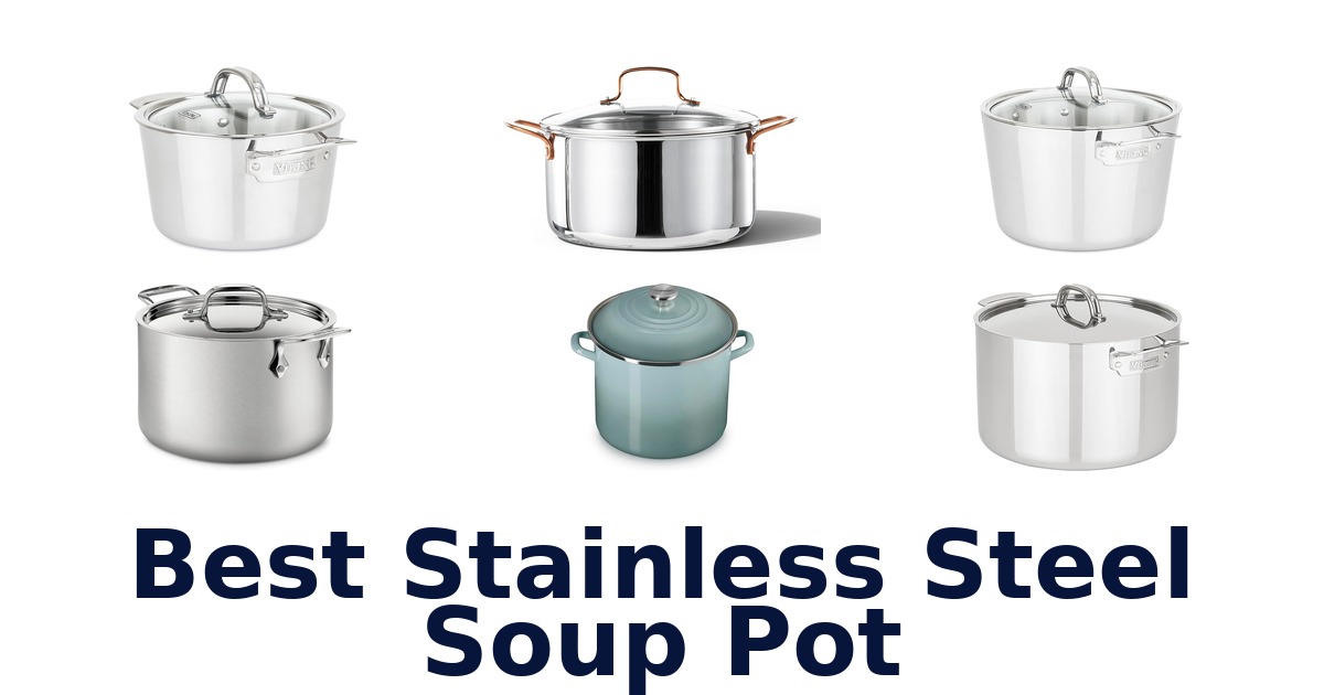 best stainless steel soup pot