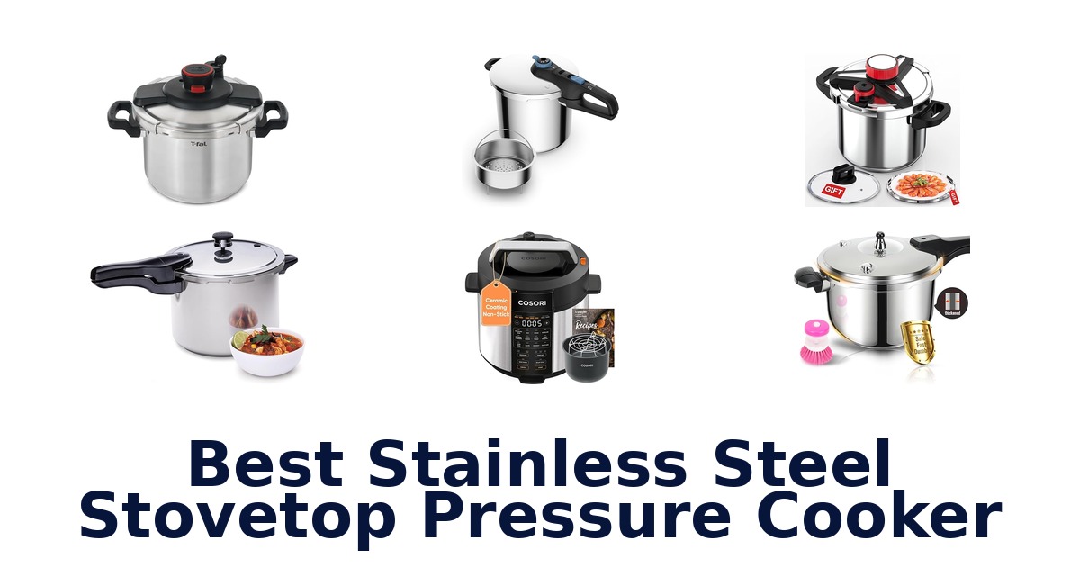 Best Stainless Steel Stovetop Pressure Cookers