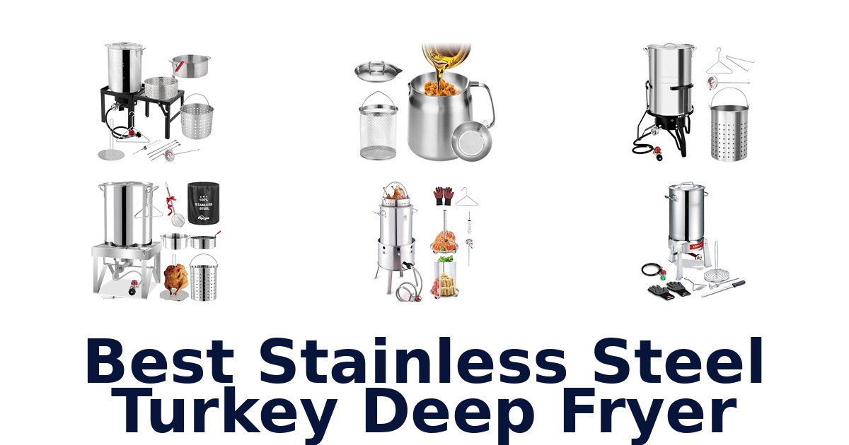 Best Stainless Steel Turkey Fryers: Top 10 Picks