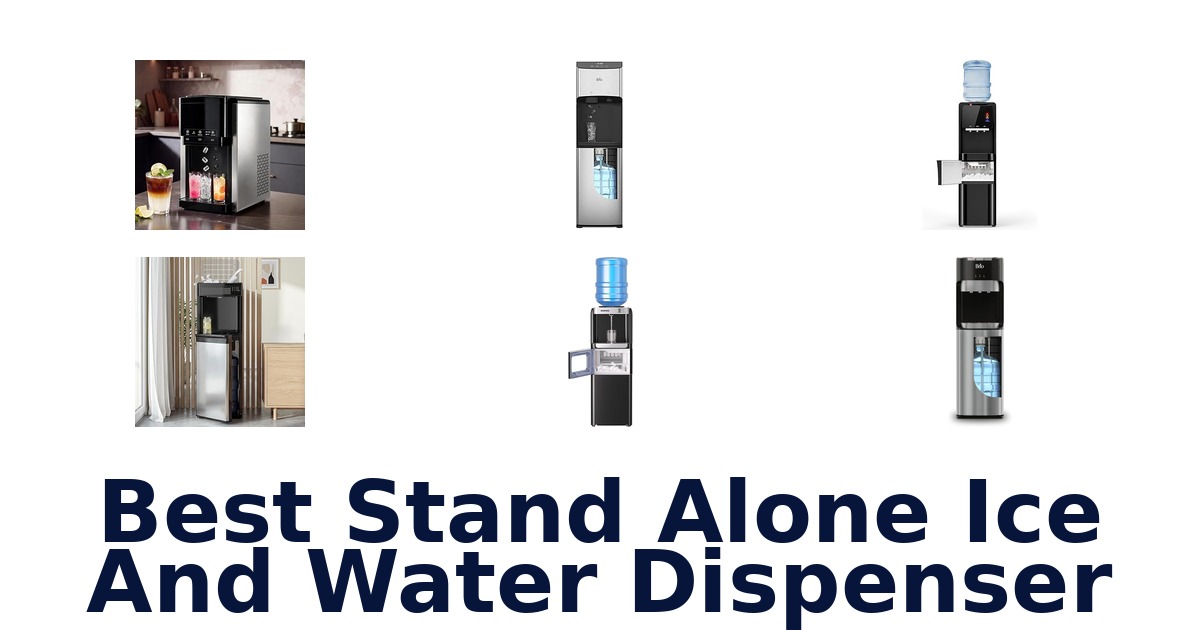 Best Stand Alone Ice Water Dispensers: Top 10 Picks